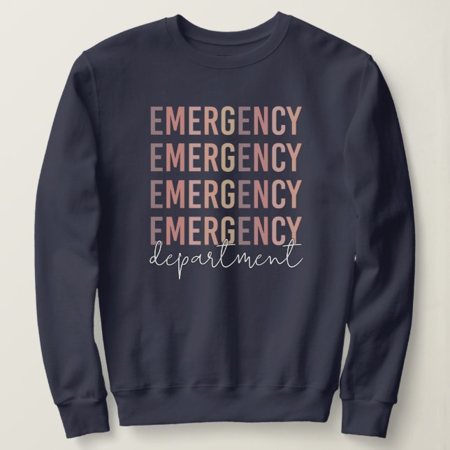 Emergency Department ER Staff | ER Nurse | ER Tech Sweatshirt (Design Front)