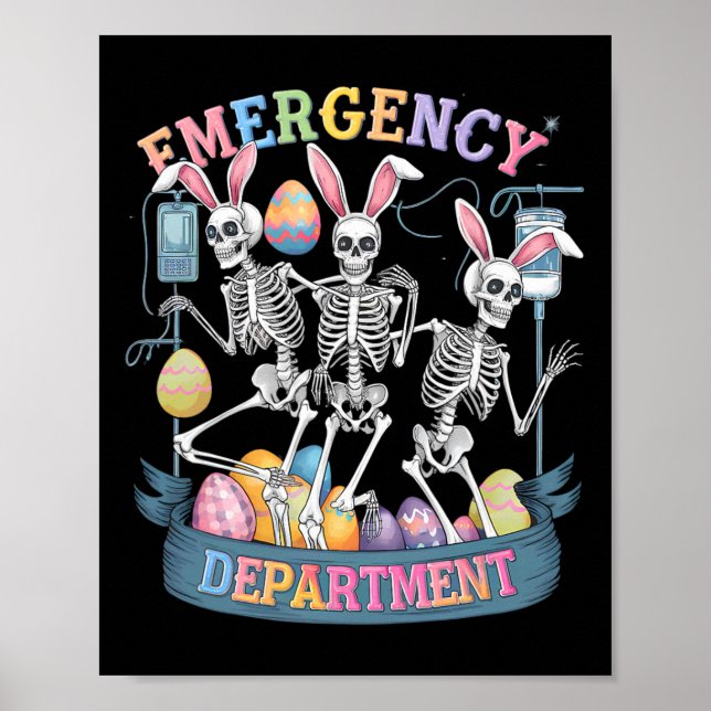 Emergency Department Funny Skeleton Dancing Easter Poster (Front)