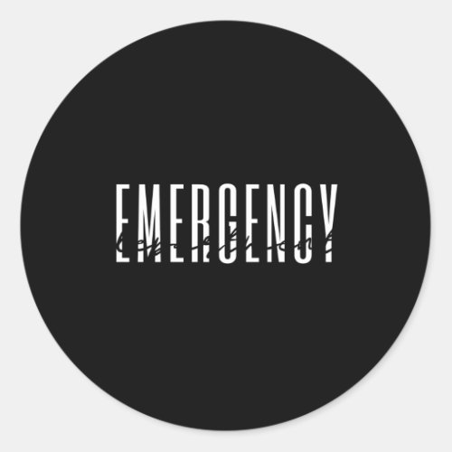 Emergency Dept Emergency Room Healthcare Nursing Classic Round Sticker