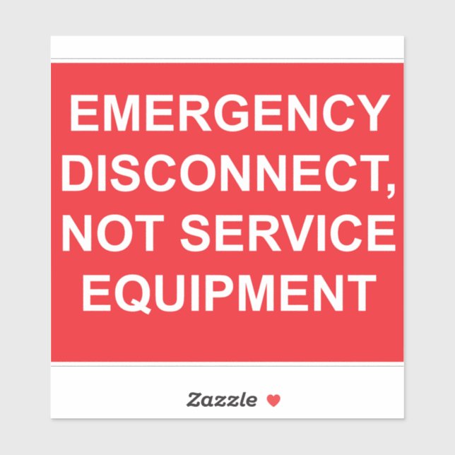 Emergency Disconnect Not Service Equipment Label (Sheet)