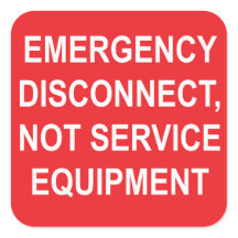 Emergency Disconnect, Not Service Equipment Labels
