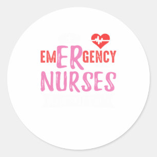 Emergency ER Nurses Never Skip a Beat Nurse Quote Classic Round Sticker