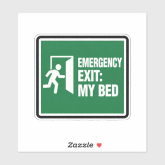 Emergency Exit My Bed Sticker