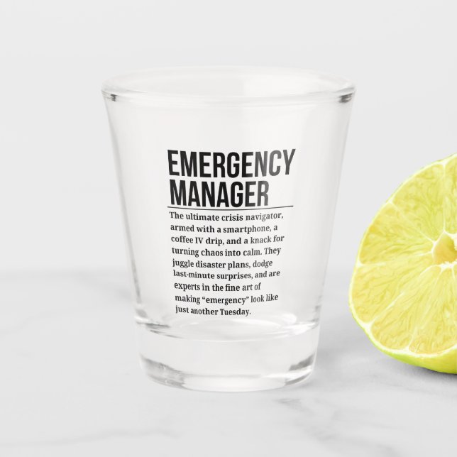 Emergency manager shot glass (Front)