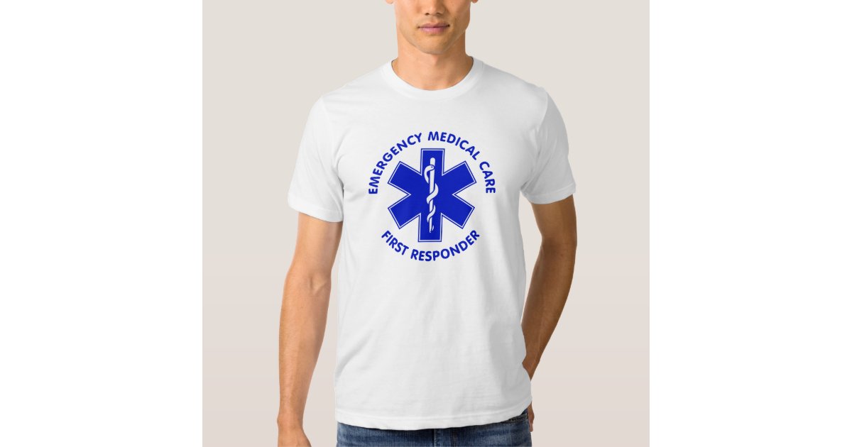 Emergency Medical Care First Responder Shirts | Zazzle