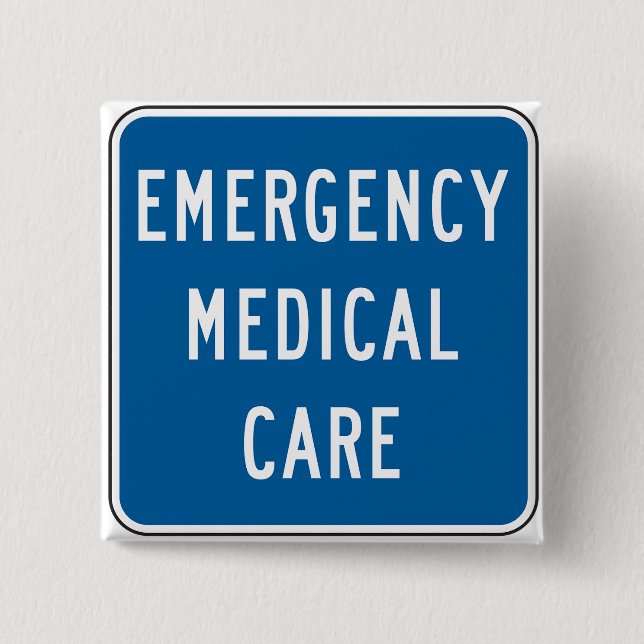 Emergency Medical Care Road Sign Button (Front)