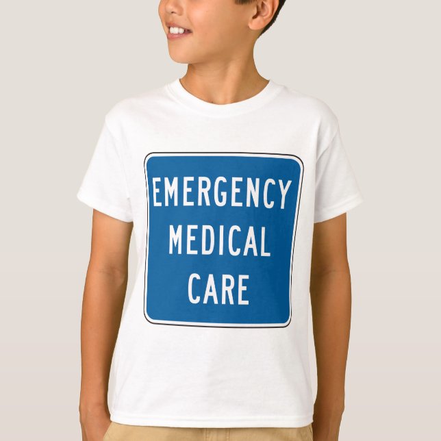 Emergency Medical Care Road Sign T-Shirt (Front)