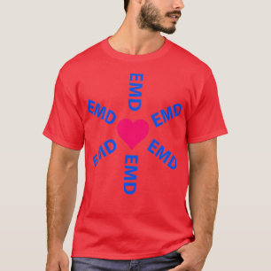 Emergency Medical Dispatcher EMD with a Heart T-Shirt