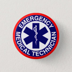 EMERGENCY MEDICAL TECHNICIANS EMT PINBACK BUTTON