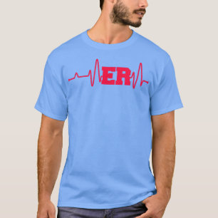 Emergency Medicine Emergency room Nurse ER Heartbe T-Shirt