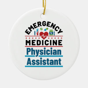 Emergency Medicine Physician Assistant Ceramic Ornament