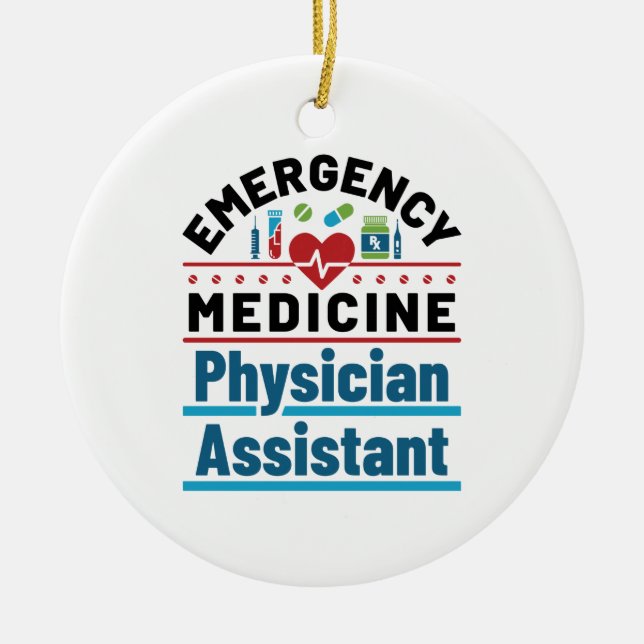 Emergency Medicine Physician Assistant Ceramic Ornament (Front)