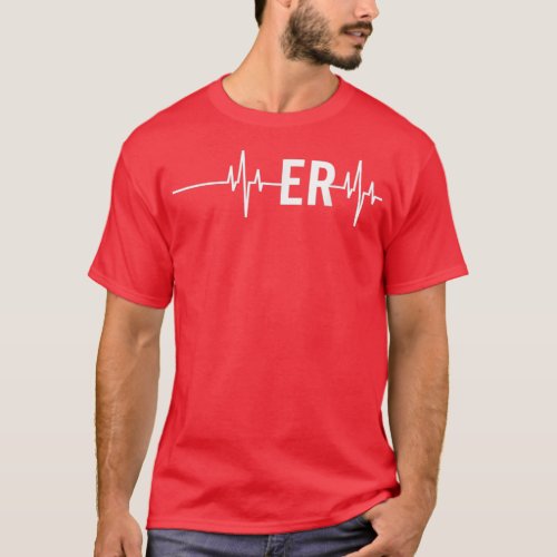 Emergency Medicine Physician Nurse ER Heartbeat T_Shirt