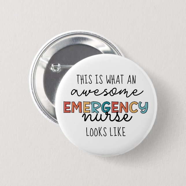 Emergency Nurse Funny Awesome ER Nurse Gifts Button (Front & Back)