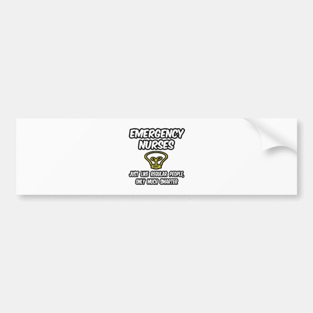 Emergency Nurses...Regular People, Smarter Bumper Sticker (Front)