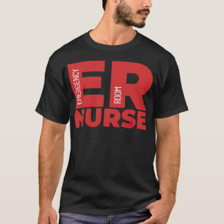 Emergency Room ER Nurse career  T-Shirt