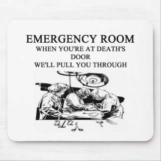 emergency room joke mouse pad