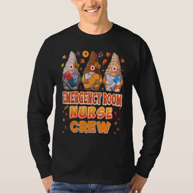 Emergency Room Nurse Crew Gnomes Thanksgiving Grat T-Shirt (Front)