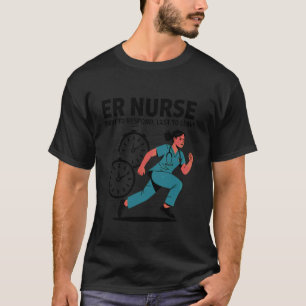 Emergency Room Nurse Emergency Nursing Emergency D T-Shirt