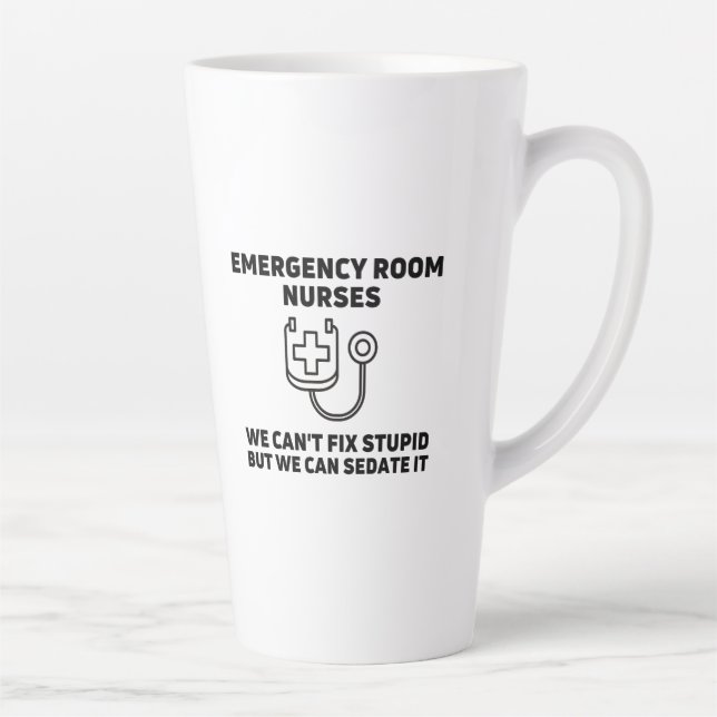 Emergency room nurses sedate stupid latte mug (Right)