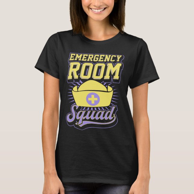 Emergency Room Squad Matching ER Nurse Crew  1 T-Shirt (Front)