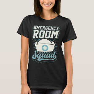 Emergency Room Squad Matching ER Nurse Crew T-Shirt