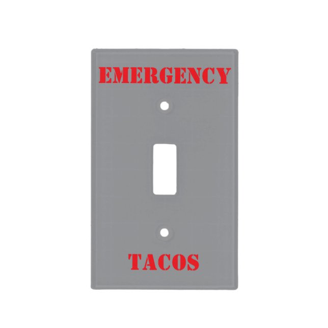 EMERGENCY TACOS -  LIGHT SWITCH COVER (Front)