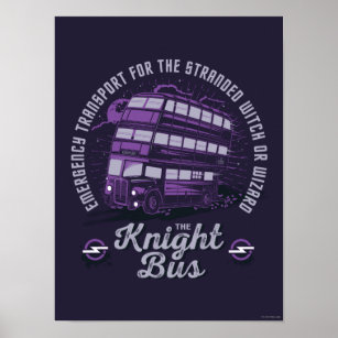 Emergency Transport - The Knight Bus Poster