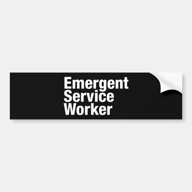 Emergent Service Worker Bumper Sticker (Front)