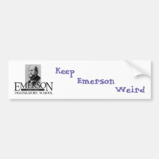 Emerson (George) Weird Bumper Sticker
