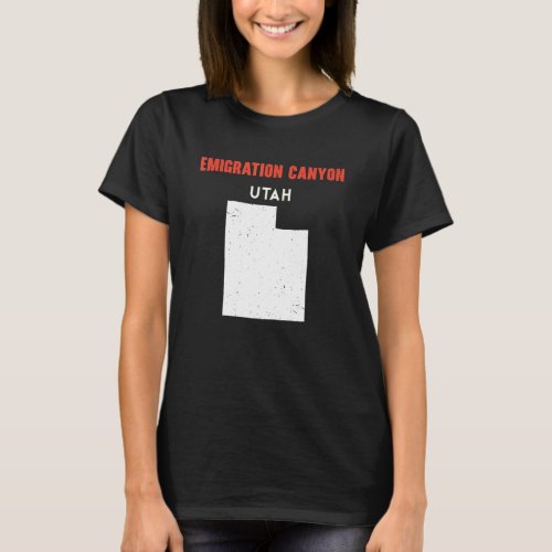 Emigration Canyon Utah USA State America Travel Ut T_Shirt