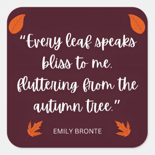 Emily Bronte Fall Leaves Poem Quote Square Sticker