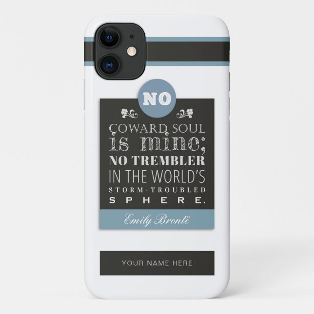 Emily Bronte Poem Quote - No Coward Soul is Mine Case-Mate iPhone Case (Back)