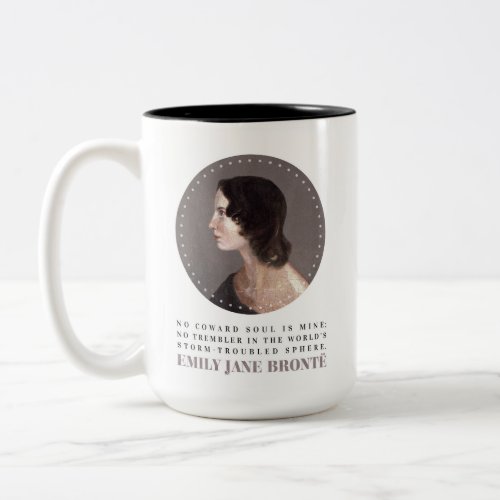 Emily Bronte Portrait and Quote _ No Coward Soul Two_Tone Coffee Mug