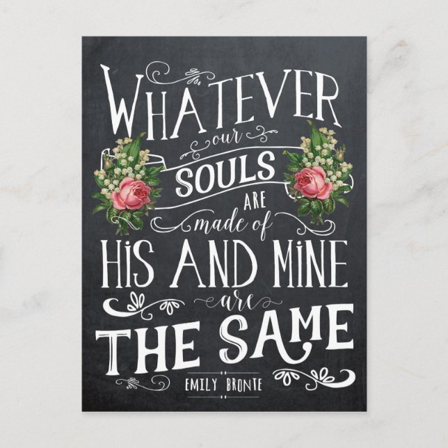 Emily Bronte quote postcard whatever our souls (Front)