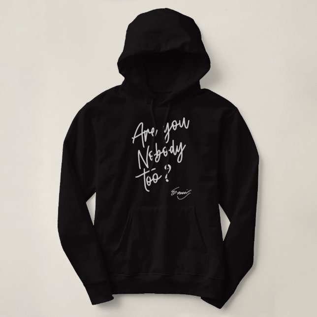 Emily Dickinson Literature - Are You Nobody Too Hoodie (Design Front)