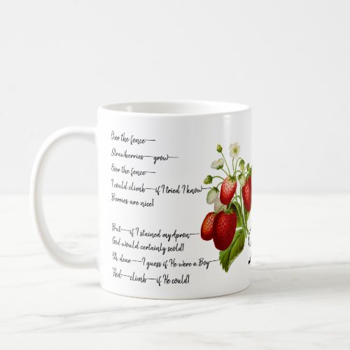 Emily Dickinson Over the Fence Strawberry Poem Coffee Mug