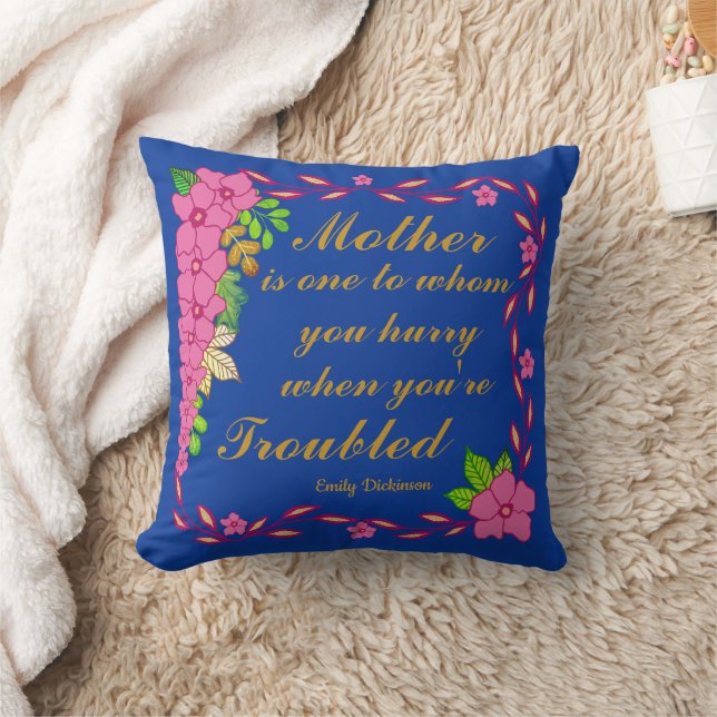 Emily Dickinson quote about Mother Throw Pillow (Blanket)