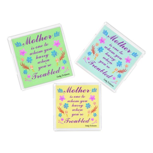 Emily Dickinson quote  Mothers Day quote Acrylic Tray