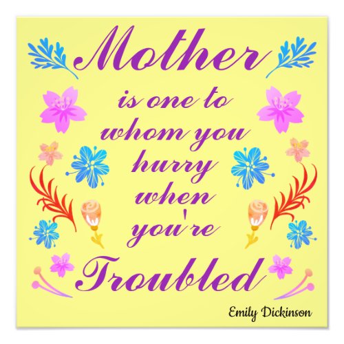 Emily Dickinson quote  Mothers Day quote Photo Print