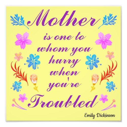 Emily Dickinson quote Mothers Day quote Photo Print