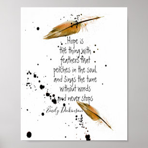 Emily Dickinson quote on hope with feather art Poster