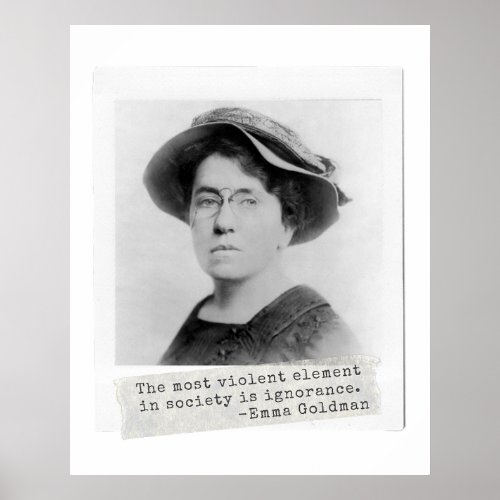 Emma Goldman Quote _ Ignorance _ Womens Activism  Poster