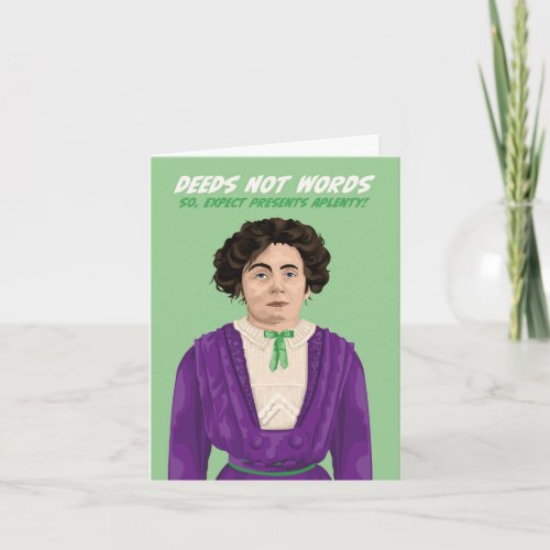 Emmeline Pankhurst Deeds Not Words Birthday Card