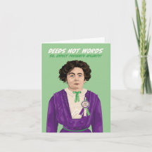 Emmeline Pankhurst Deeds Not Words Birthday
