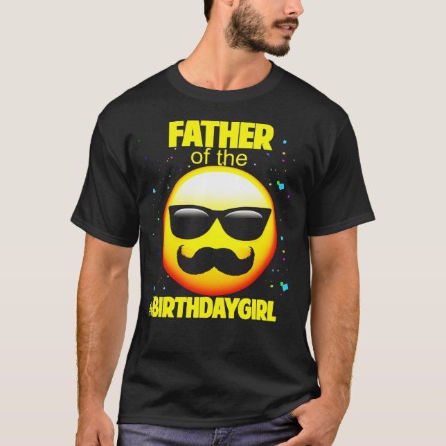 Emoji Birthday Girl For Dad T-Shirt (Front)
