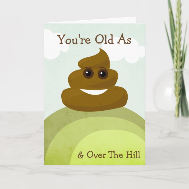 Emoji Old As Poop & Over The Hill Birthday Card (Front)