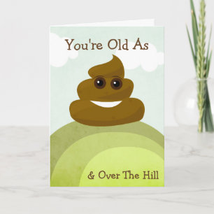 Emoji Old As Poop & Over The Hill Birthday Card