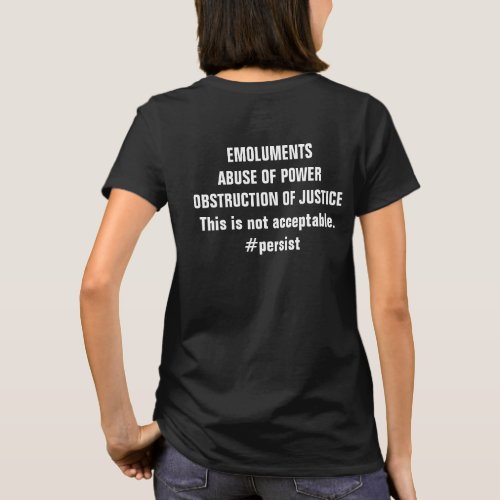 Emoluments Abuse of Power Obstruction of Justice T_Shirt