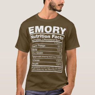 Emory Nutrition FactsEmory Name Birthday  T-Shirt